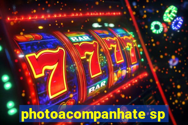 photoacompanhate sp